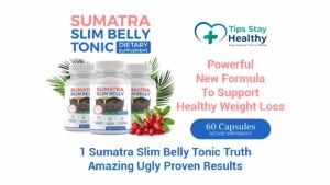 Health Blogs 54 Sumatra Slim Belly Tonic benefits and results: Amazing, Ugly, Proven