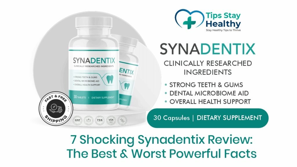 7 Shocking Synadentix Review—Best and Worst Powerful Dental Facts