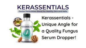 Kerassentials Review — bottle of natural nail and skin oil serum with dropper applicator