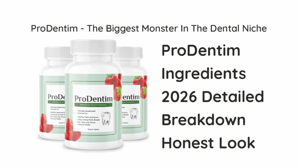 ProDentim key ingredients: probiotic strains and prebiotic fiber